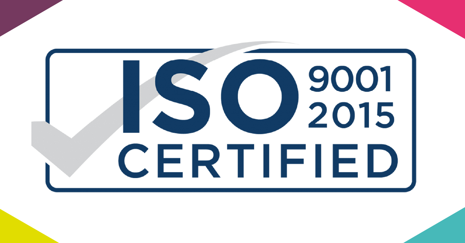 We Are Iso 9001 Approved Iso 90012015